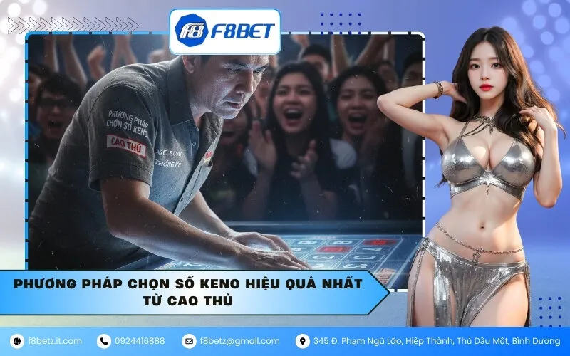 Phương Pháp Chọn Số Keno Hiệu Quả Nhất Từ Cao Thủ